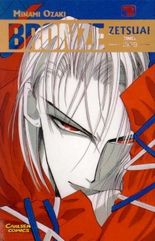 Bronze: Zetsuai Since 1989